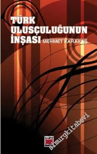 Türk Ulusçuluğunun İnşası - 2007