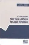 AB ve Türk Hukukunda Çağrı Yoluyla Ortaklık Paylarının Toplanması