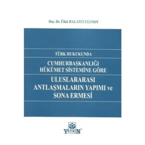 Uluslararası Antlaşmaların Yapımı ve Sona Ermesi