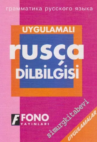 Uygulamalı Rusça Dilbilgisi: Uygulamalar -