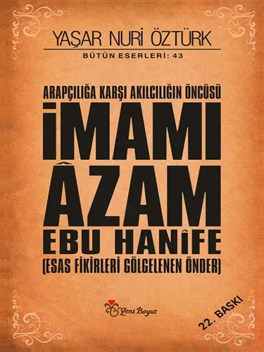 İmamı Azam Ebu Hanife - Yaşar Nuri Öztürk
