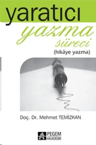 Yaratıcı Yazma Süreci; Hikâye Yazma