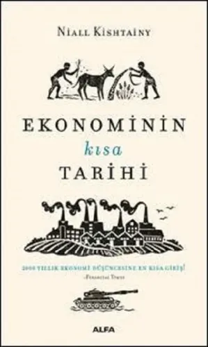 Ekonominin Kısa Tarihi; 2000 Yıllık Ekonomi Düşüncesine En Kısa Giriş