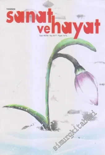 Yeniden Sanat ve Hayat Dergisi - Sayı: 46 / 6      Kış 2017