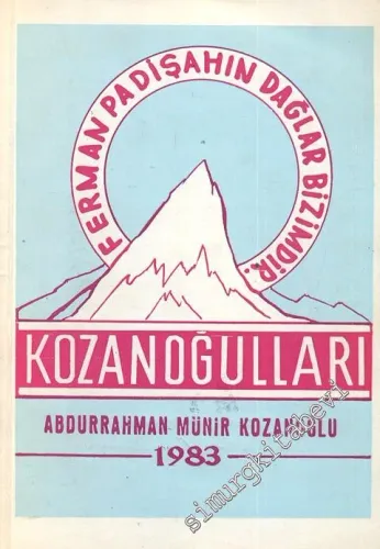 Kozanoğulları: Ferman Padişahın Dağlar Bizimdir -