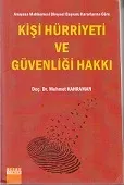 Kişi Hürriyeti ve Güvenliği Hakkı