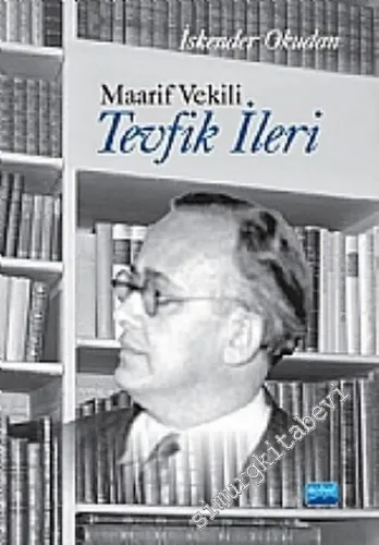 Maarif Vekili Tevfik İleri -         2011