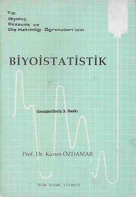 Biyoistatistik Tıp Diyoloji Eczacılık ve Diş Hekimli Öğrencileri İçin