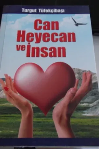 Can Heyecan ve İnsan