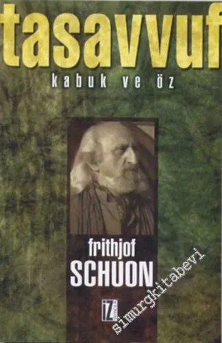 Tasavvuf: Kabuk ve Öz -        2006