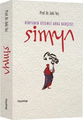 Simya - Kimyanın Gizemli Arka Bahçesi