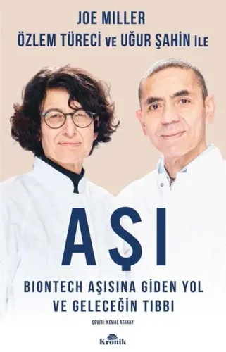 Aşı: Biontech Aşısına Giden Yol ve Geleceğin Tıbbı