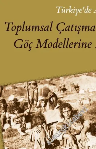 Türkiye'de Alevilik Toplumsal Çatışmalar ve Göç Modellerine Bakış -         2019