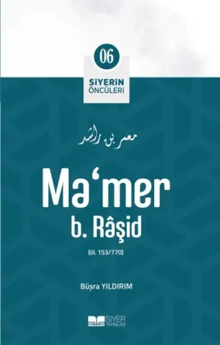 Siyerin Öncüleri 06 - Mamer B Raşit