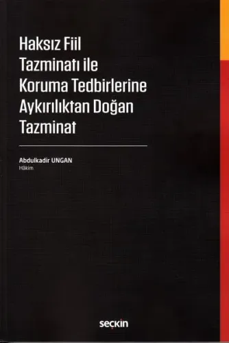 Haksız Fiil ile Koruma Tedbirlerine Aykırılıktan Doğan Tazminat