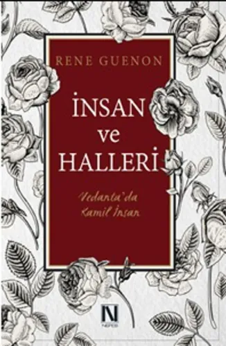 İnsan ve Halleri Vedanta’da Kamil İnsan
