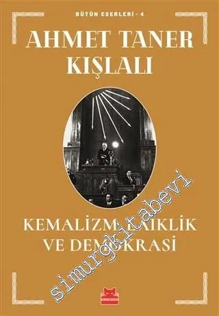 Kemalizm, Laiklik ve Demokrasi -