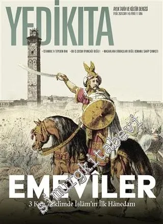Yedikıta: Aylık Tarih, İlim ve Kültür Dergisi - Emeviler - Sayı: 145      Eylül