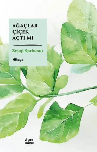 AĞAÇLAR ÇİÇEK AÇTI MI