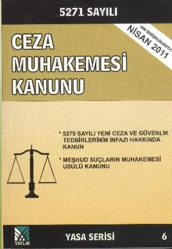 5271 Sayılı Ceza Muhakemesi Kanunu; (Yasa Serisi 6)
