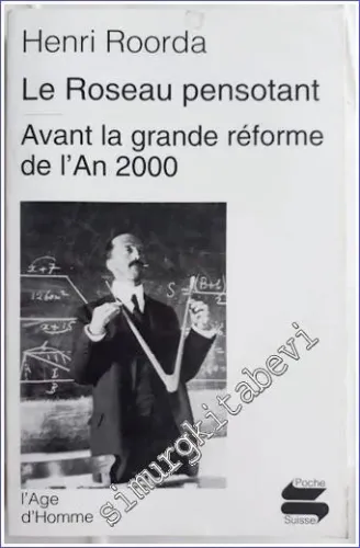 Le Roseau Pensotant / Avant la Grande Réforme de I'An 2000 -        2003