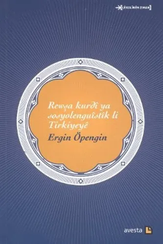 Rewşa Kurdî Ya Sosyolenguîstîk Li Tirkiyeyê