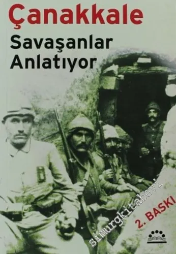 Çanakkale: Savaşanlar Anlatıyor -        2006