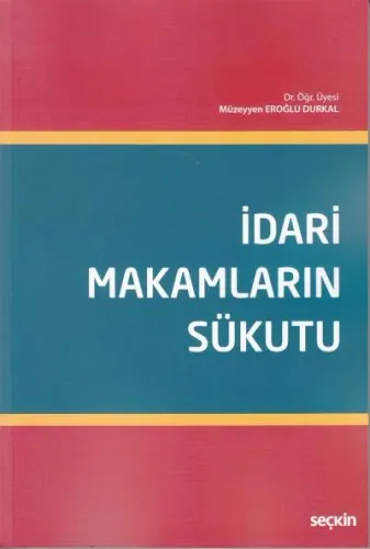 İdari Makamların Sükutu Müzeyyen Eroğlu Durkal