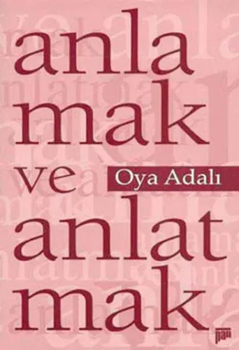 Anlamak ve Anlatmak