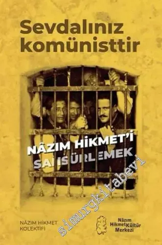 Sevdalınız Komünisttir: Nazım Hikmet'i Sansürlemek -