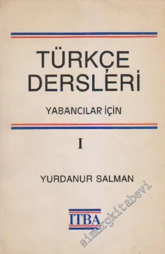 Yabancılar İçin Türkçe Dersleri:  Cilt 1 -