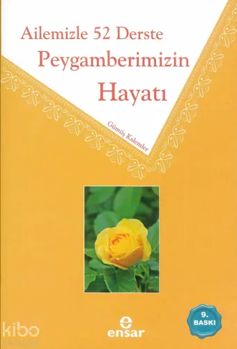 Ailemizle 52 Derste  Peygamberimizin Hayatı