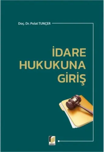 İdare Hukukuna Giriş