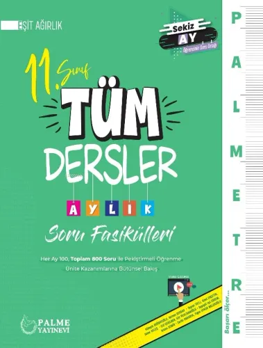 11. Sınıf Eşit Ağırlık Tüm Dersler Aylık Çalışma Fasikülleri