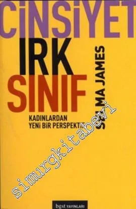 Cinsiyet, Irk, Sınıf: Kadınlardan Yeni Bir Perspektif -         2010