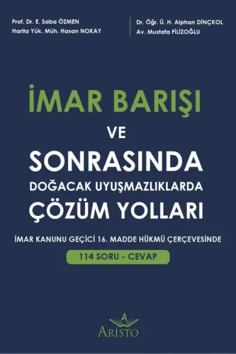 İmar Barışı ve Sonrasında Doğacak Uyuşmazlıklarda Çözüm Yolları