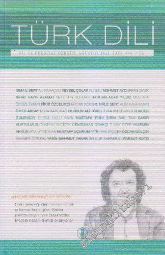 Türk Dili Aylık Dil ve Edebiyat Dergisi  - Sayı: 764  108    Ağustos