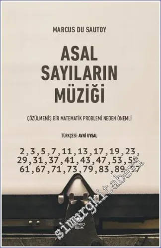 Asal Sayıların Müziği - Çözülmemiş Bir Matematik Problemi Neden Önemli -         2023