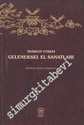 Trabzon Yöresi Geleneksel El Sanatları -         2008