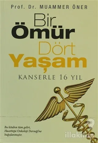 Bir Ömür Dört Yaşam