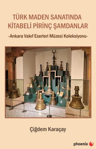 Türk maden Sanatında Kitabeli Pirinç Şamdanlar