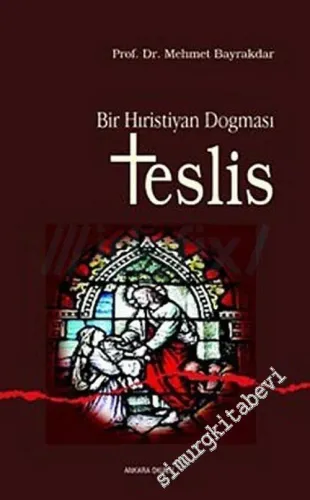 Bir Hıristiyan Dogması Teslis -