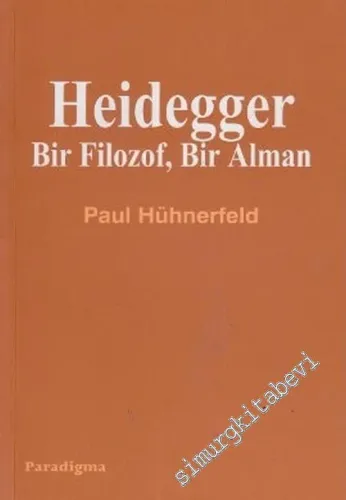 Heidegger: Bir Filozof, Bir Alman -        2011