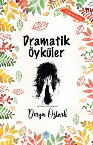 Dramatik Öyküler Derya Öztürk