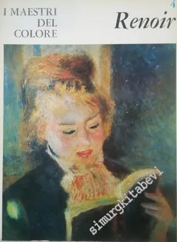 Pierre Auguste Renoir : I Maestri Del Colore 4 -