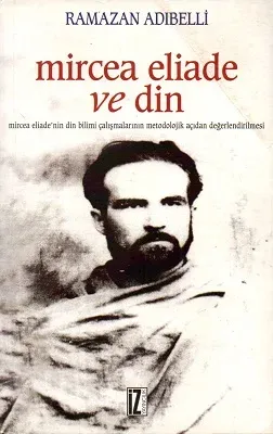 Mircea Eliade ve Din