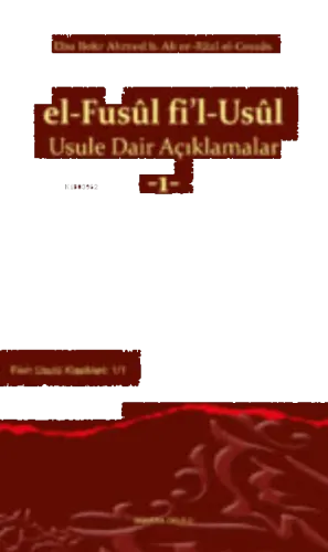 el-Fusûl fi'l-Usûl Usule Dair Açıklamalar -1