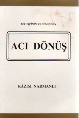 Acı Dönüş
