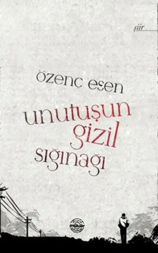 Unutuşun Gizil Sığınağı