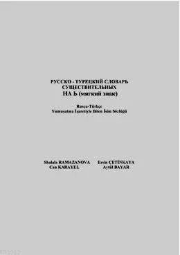 Rusça-Türkçe Yumuşatma İşaretiyle Biten İsim Sözlüğü